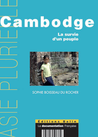 Cambodge. La survie d'un peuple, la survie d'un peuple