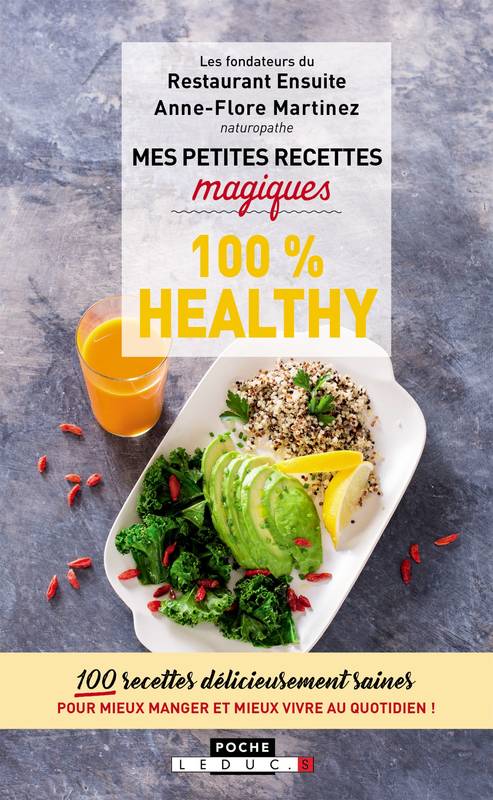 Mes petites recettes magiques 100% healthy