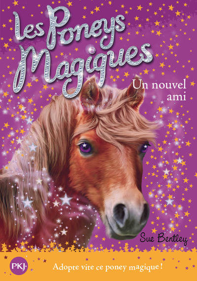 1, Les poneys magiques - numéro 1 Un nouvel ami