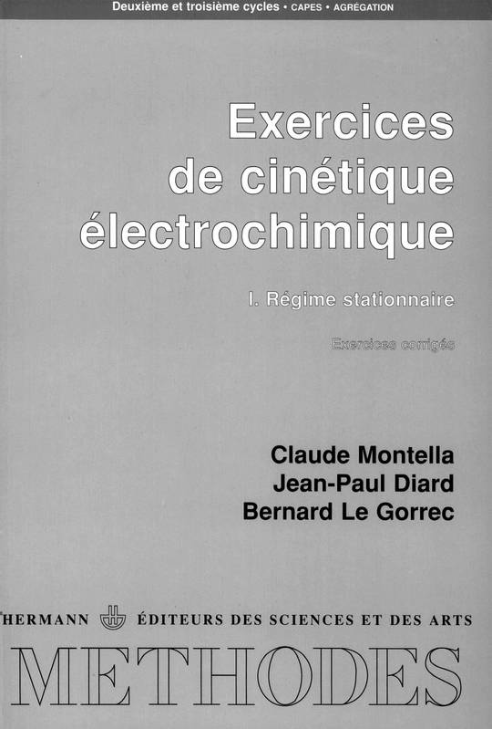 I, Régime stationnaire, Exercices de cinétique électrochimique, Volume 1, Régime stationnaire