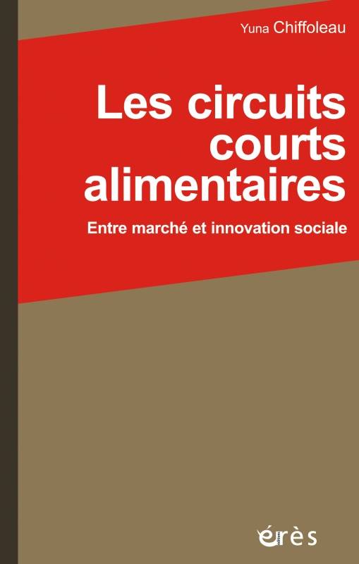 Les circuits courts alimentaires, Entre marche et innovation sociale