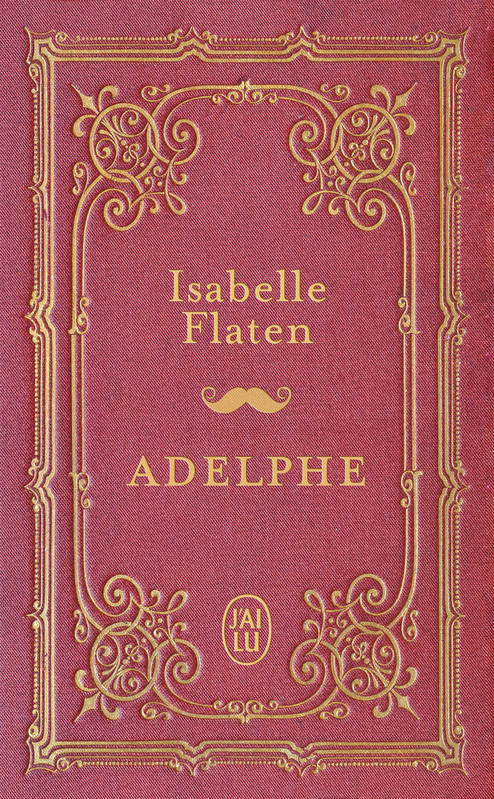 Adelphe, Roman Isabelle Flaten