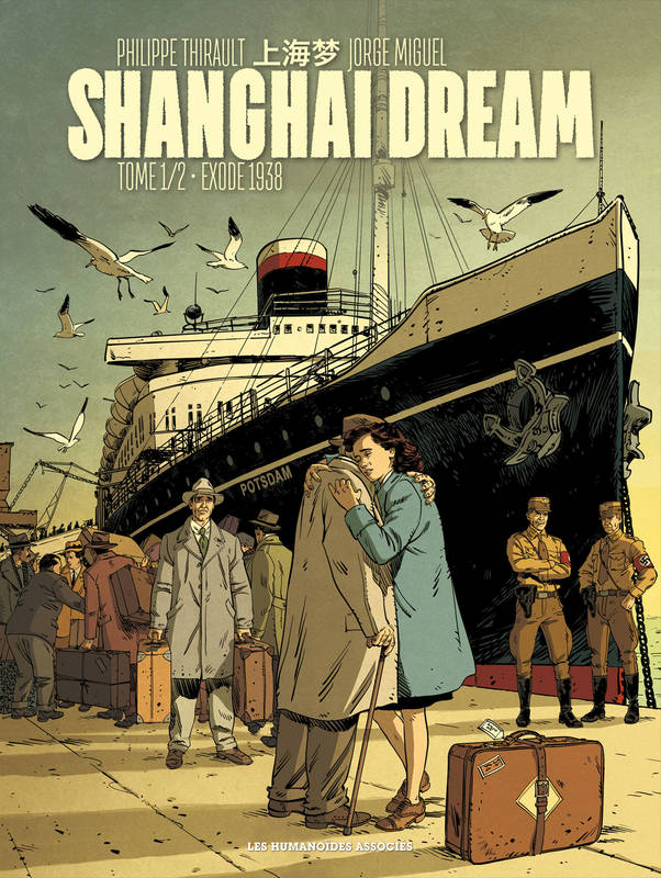 Livres BD BD adultes Shangai dream, 1, Shanghai Dream T1 THIRAULT P -  MIGUEL
