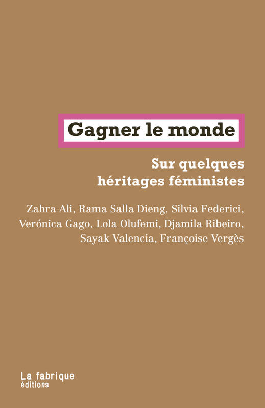 Gagner le monde, Sur quelques héritages féministes