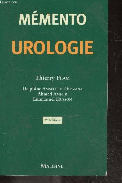 Livres Santé et Médecine Médecine Généralités Memento : urologie - 2e edition Thierry Flam