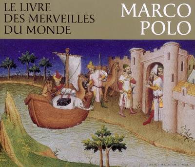 Livre des merveilles du monde. Marco Polo