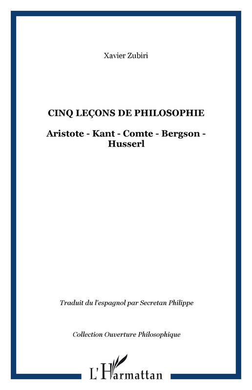 Cinq leçons de philosophie, Aristote - Kant - Comte - Bergson - Husserl