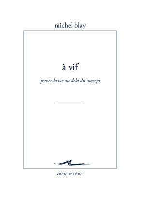 À vif, Penser la vie au-delà du concept