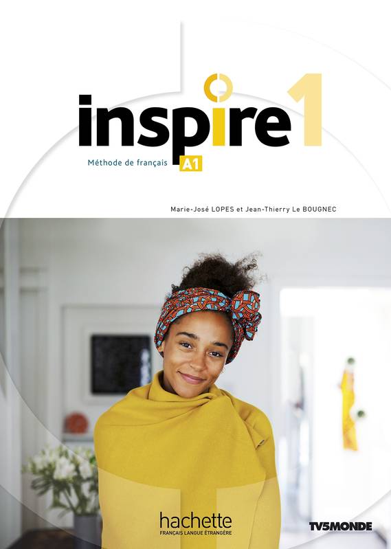 1, Inspire 1 : Livre de l'élève (A1), Méthode de FLE