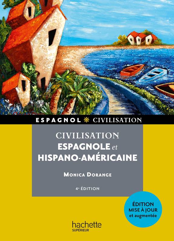 Livres Dictionnaires et méthodes de langues Méthodes de langues Civilisation espagnole et hispano-américaine Monica Dorange