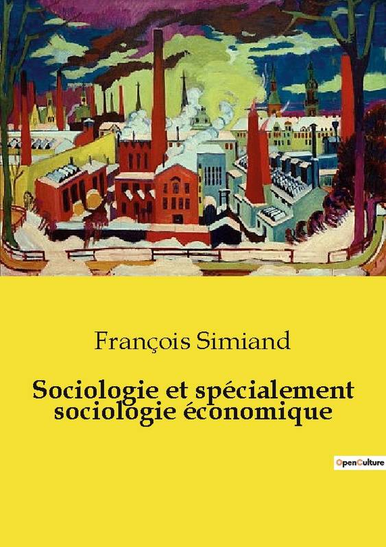 Sociologie et spécialement sociologie économique