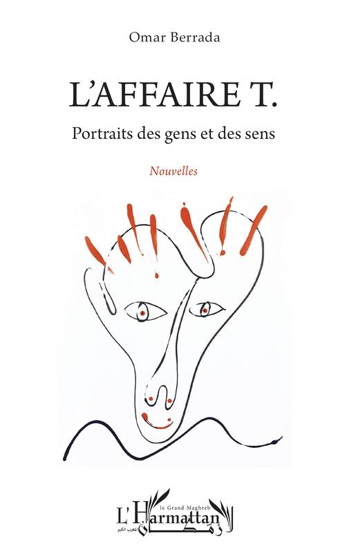 L'affaire T., Portraits des gens et des sens. Nouvelles