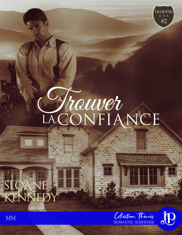 Livres Littérature et Essais littéraires Romance Trouver... la confiance, Trouver... #2 SLOANE KENNEDY