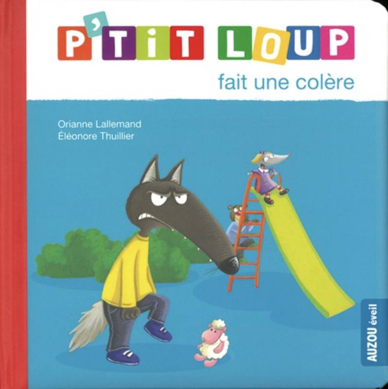 Jeux et Jouets Livres Livres pour les 0-3 ans Livres tout carton P'tit Loup fait une colère Orianne LALLEMAND