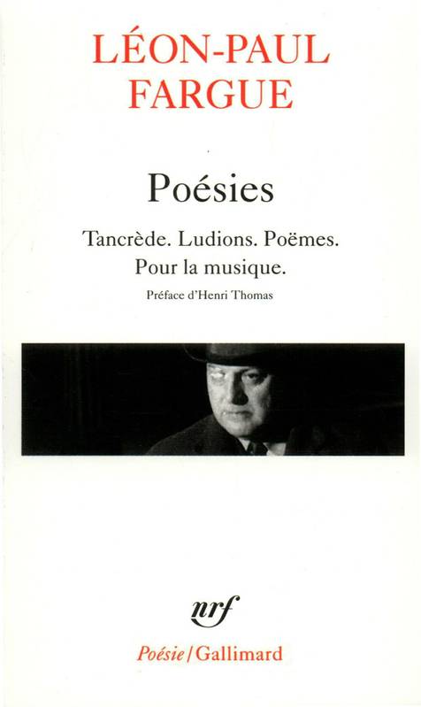 Poésies, Tancrède - Ludions - Poëmes - Pour la musique Léon-Paul Fargue
