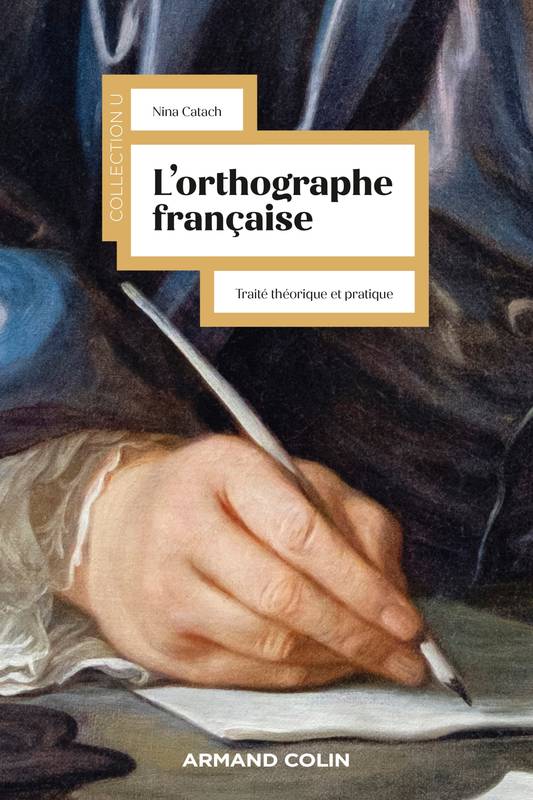 Livres Dictionnaires et méthodes de langues Langue française L'orthographe française, Traité théorique et pratique Nina Catach