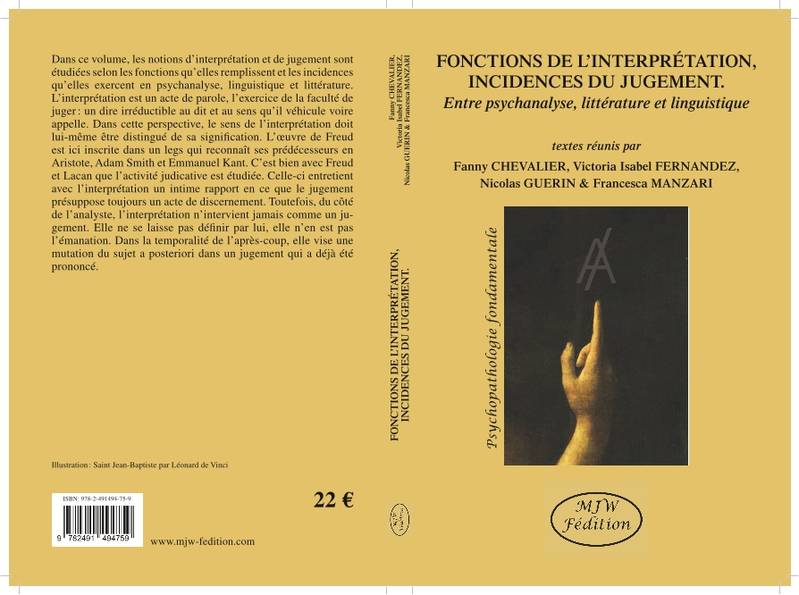 Fonctions de l'interprétation, incidences du jugement., Entre psychanalyse, littérature et linguistique