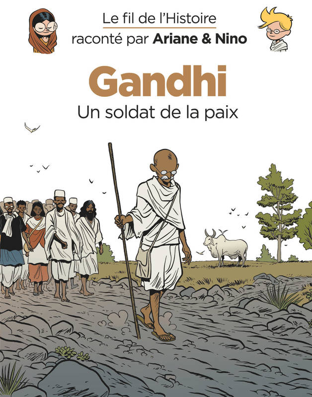 Le fil de l'histoire raconté par Ariane & Nino, Gandhi