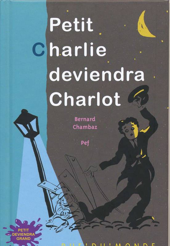 PETIT CHARLIE DEVIENDRA CHARLOT