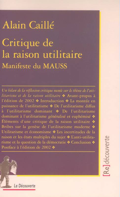 Livres Sciences Humaines et Sociales Sciences sociales Critique de la raison utilitaire, manifeste du MAUSS Alain Caillé