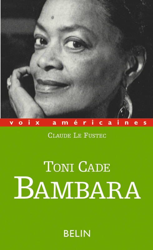 Toni Cade Bambara, Entre militantisme et fiction, entre militantisme et fiction