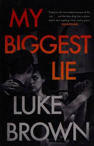 My Biggest Lie Brown, Luke
