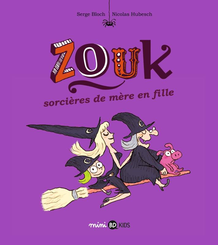 7, Zouk / Sorcières de mère en fille, Sorcières de mère en fille