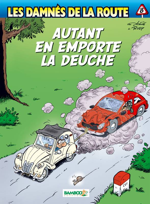 Les damnés de la route., 8, Les Damnés de la route - tome 08, Autant en emporte la deuche