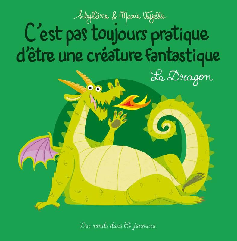 C'est pas toujours pratique d'être une créature fantastique T4, Le Dragon VOYELLE-M+SIBYLLINE