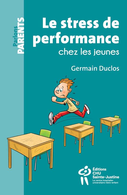 Le stress de performance chez les jeunes Germain Duclos