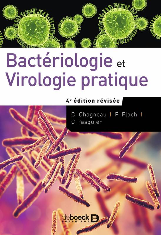 Livres Santé et Médecine Médecine Généralités Bactériologie et virologie pratique Christophe Pasquier