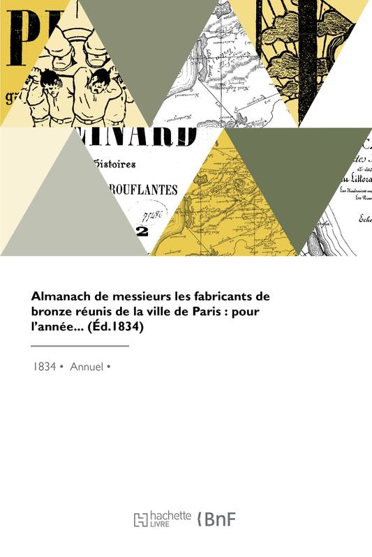 Livres Arts Arts graphiques Almanach des fabricants de bronze réunis de la ville de Paris COLLECTIF