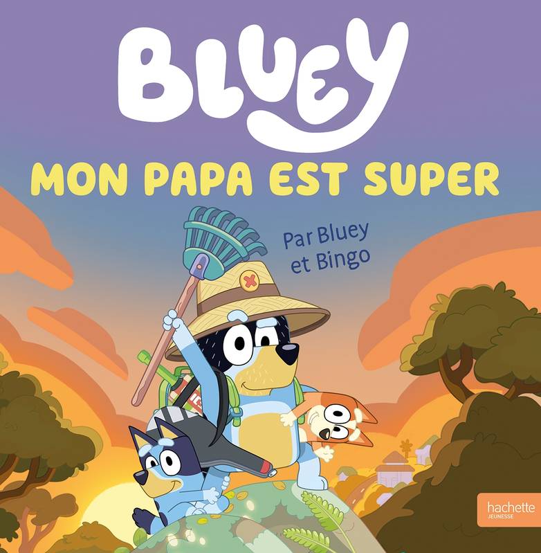 Jeux et Jouets Livres Livres pour les 3-6 ans Albums Bluey - Mon papa est super, Grand album BBC Studios - Ladybird Books Ltd