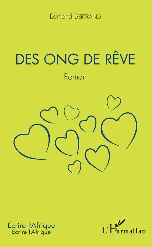 Des ong de rêve, Roman