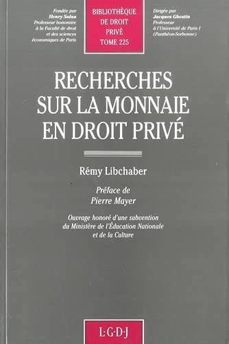 Recherches sur la monnaie en droit privé