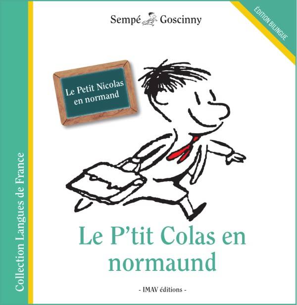 Le P'tit Colas en normaund Sempé, René Goscinny