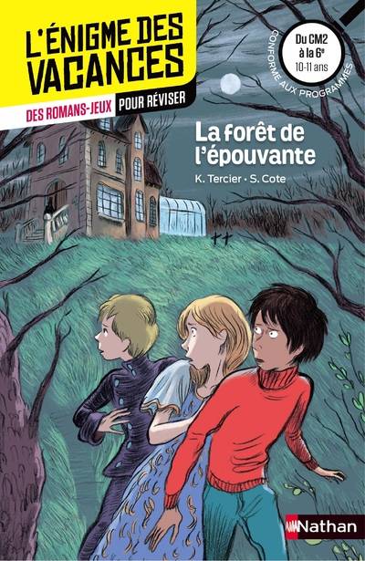 La forêt de l'épouvante - L'énigme des vacances - Du CM2 à la 6e