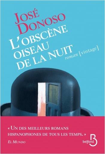 Livres Littérature et Essais littéraires Romans contemporains Etranger L'OBSCENE OISEAU DE LA NUIT José Donoso