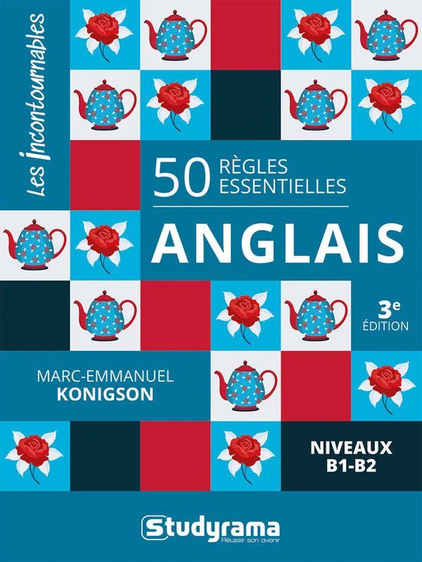 Livres Dictionnaires et méthodes de langues Méthodes de langues 50 règles essentielles – anglais, Niveaux B1-B2 Marc-Emmanuel Konigson