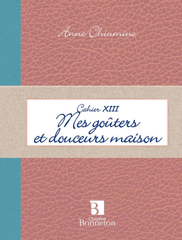 Mes goûters et douceurs maison