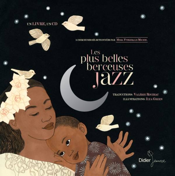 Livres Jeunesse de 3 à 6 ans Recueils, contes et histoires lues 4, Les Plus Belles Berceuses jazz - Edition classique Ilya Green
