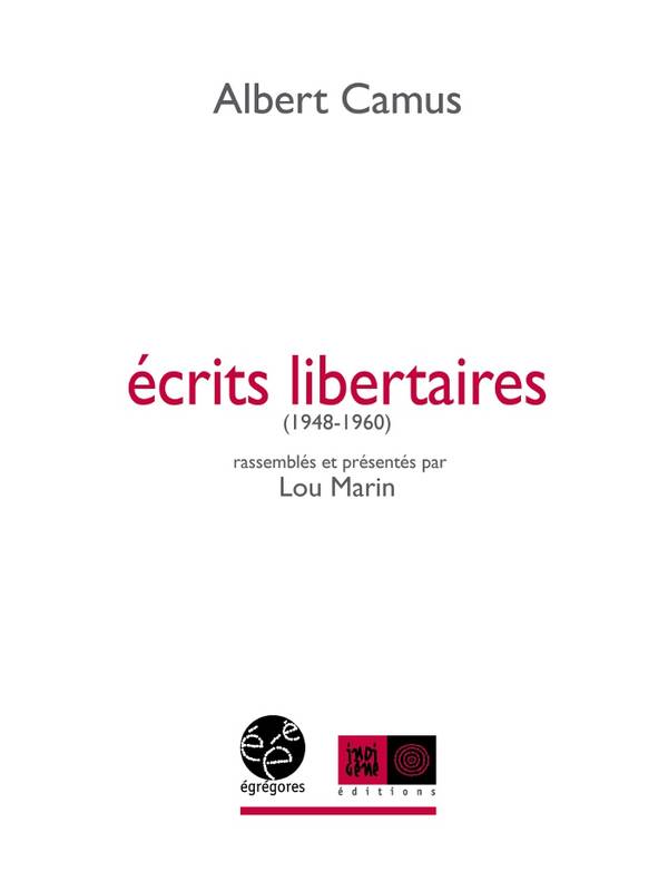 Livres Sciences Humaines et Sociales Sciences politiques ÉCRITS LIBERTAIRES Lou Marin