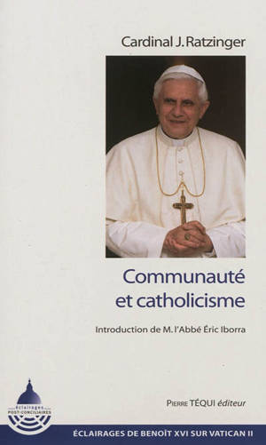 Communauté et catholicisme Benoît XVI