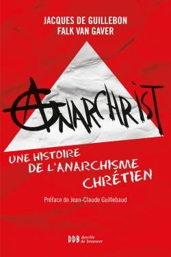 AnarChrist !, Une histoire de l'anarchisme chrétien