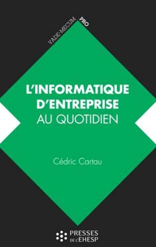 L'informatique d'entreprise au quotidien