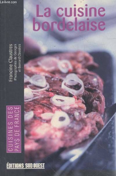 Livres Loisirs Gastronomie Cuisine Aed Cuisine Bordelaise (La)/Poche Francine Claustres