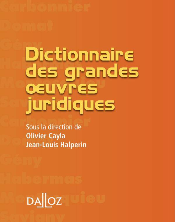 Dictionnaire des grandes oeuvres juridiques - 1re ed., Petits dictionnaires Dalloz