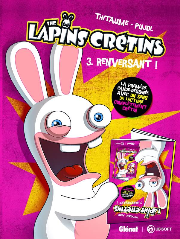 The Lapins Crétins - Tome 03, The lapins crétins, Renversant !, Renversant ! Thitaume, Romain Pujol