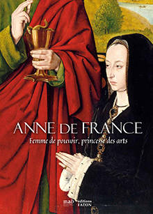 Anne de France, Femme de pouvoir, princesse des arts