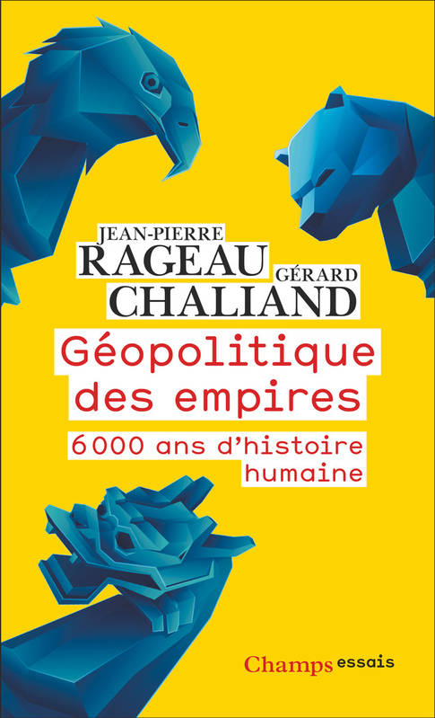 Géopolitique des empires, 6000 ans d'histoire humaine